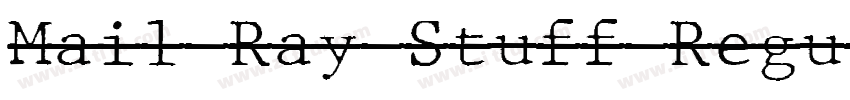 Mail Ray Stuff Regul字体转换